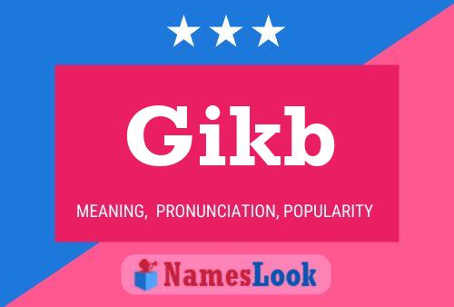 Gikb Name Poster