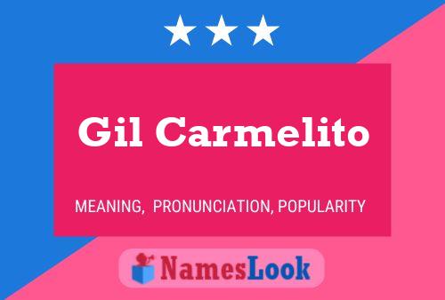 Gil Carmelito Name Poster