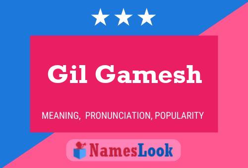 Gil Gamesh Name Poster