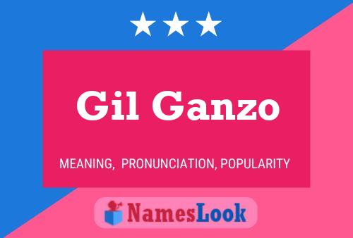 Gil Ganzo Name Poster