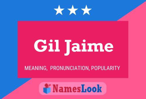 Gil Jaime Name Poster