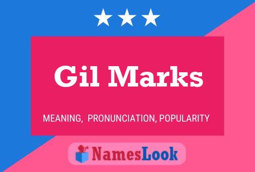 Gil Marks Name Poster