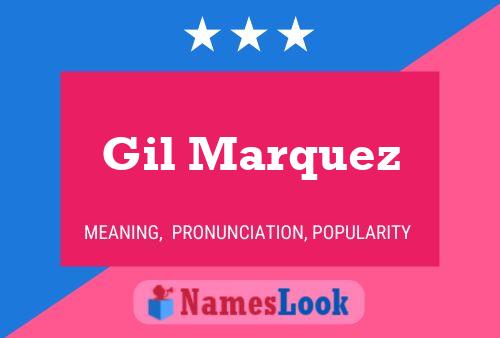 Gil Marquez Name Poster