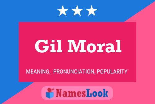 Gil Moral Name Poster