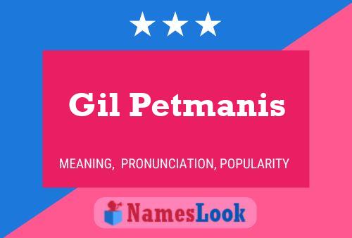 Gil Petmanis Name Poster