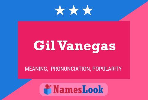 Gil Vanegas Name Poster