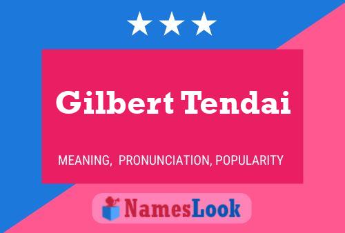 Gilbert Tendai Name Poster