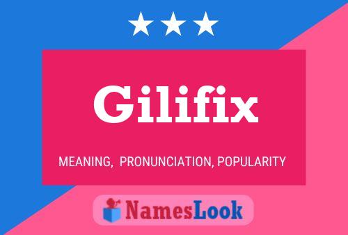 Gilifix Name Poster