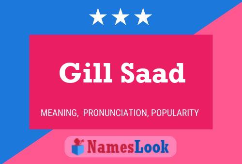 Gill Saad Name Poster