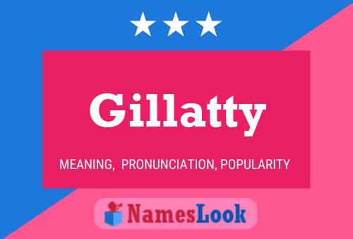 Gillatty Name Poster