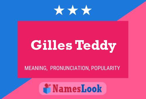 Gilles Teddy Name Poster