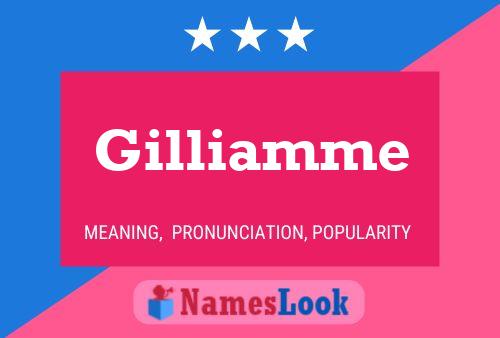 Gilliamme Name Poster