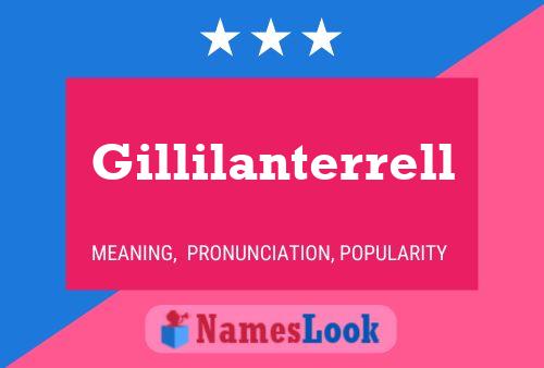 Gillilanterrell Name Poster