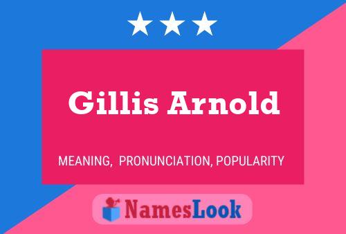 Gillis Arnold Name Poster