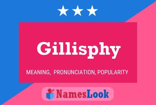 Gillisphy Name Poster