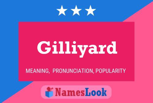 Gilliyard Name Poster