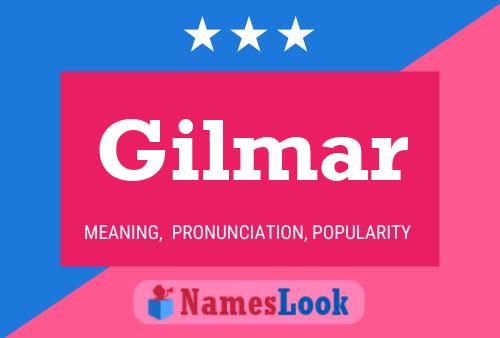 Gilmar Name Poster