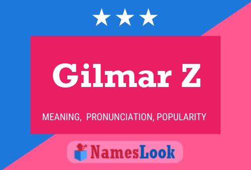 Gilmar Z Name Poster