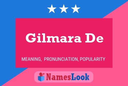 Gilmara De Name Poster