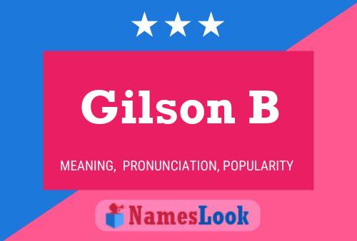 Gilson B Name Poster