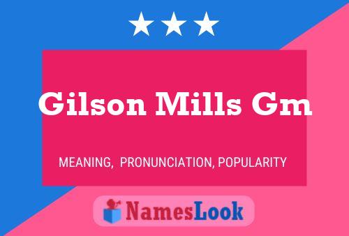 Gilson Mills Gm Name Poster