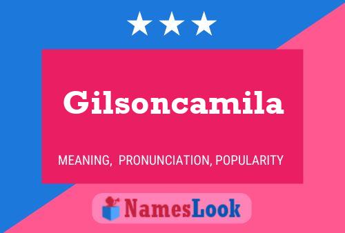 Gilsoncamila Name Poster