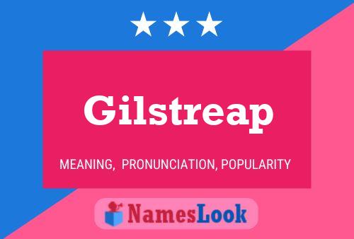 Gilstreap Name Poster