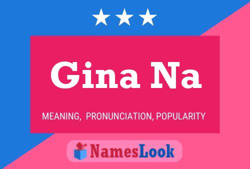 Gina Na Name Poster