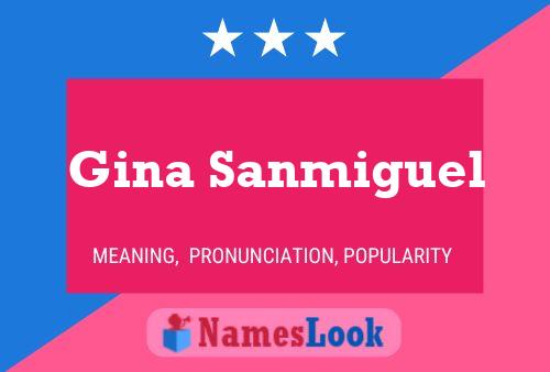 Gina Sanmiguel Name Poster