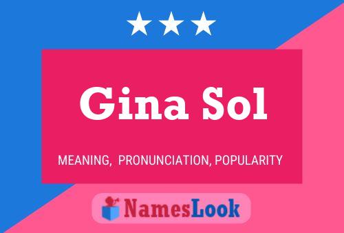 Gina Sol Name Poster