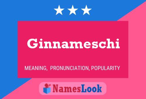 Ginnameschi Name Poster