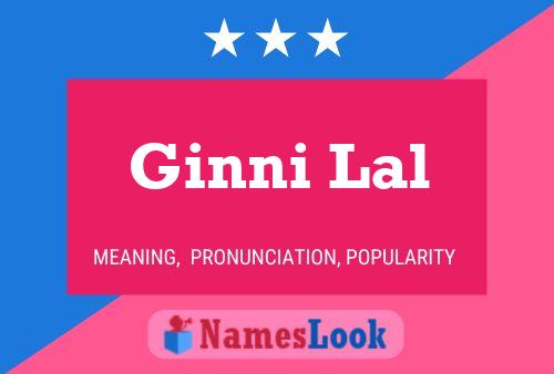 Ginni Lal Name Poster