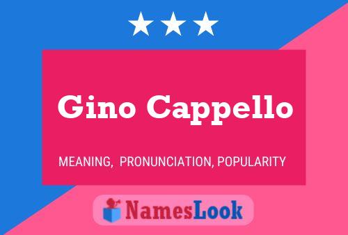 Gino Cappello Name Poster