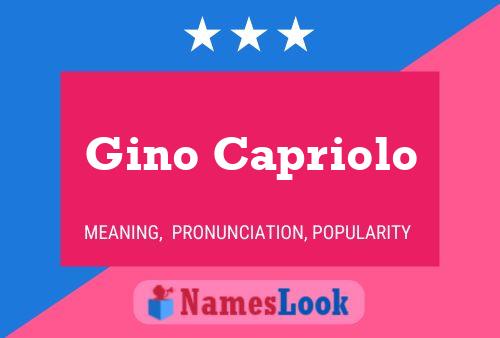 Gino Capriolo Name Poster