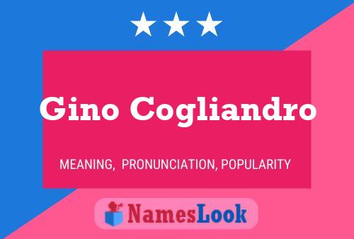 Gino Cogliandro Name Poster