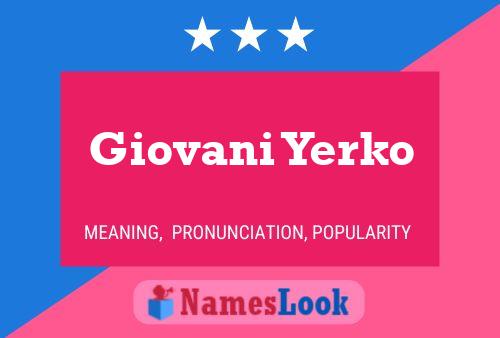 Giovani Yerko Name Poster