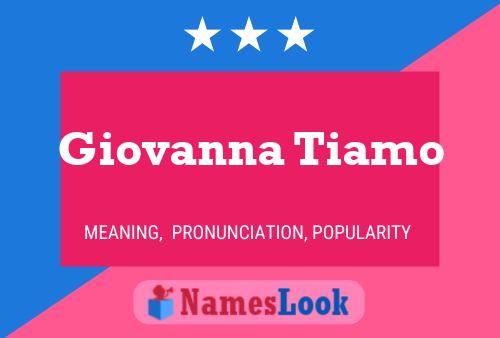 Giovanna Tiamo Name Poster