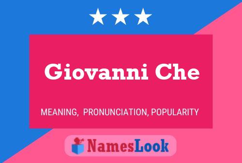 Giovanni Che Name Poster