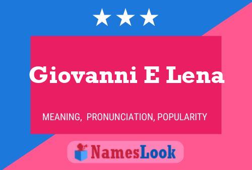 Giovanni E Lena Name Poster