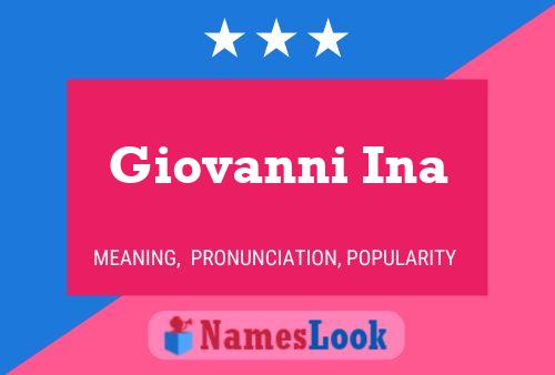 Giovanni Ina Name Poster