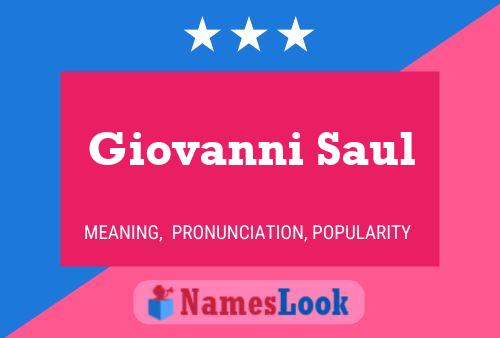 Giovanni Saul Name Poster