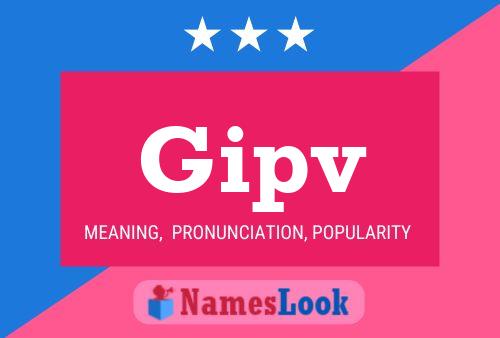 Gipv Name Poster