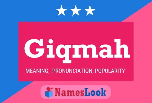 Giqmah Name Poster