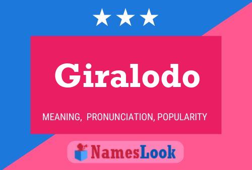 Giralodo Name Poster