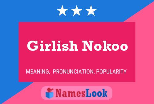 Girlish Nokoo Name Poster