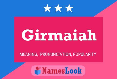 Girmaiah Name Poster