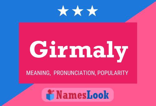 Girmaly Name Poster