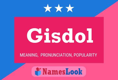 Gisdol Name Poster