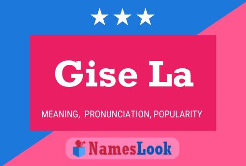 Gise La Name Poster