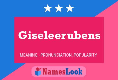 Giseleerubens Name Poster